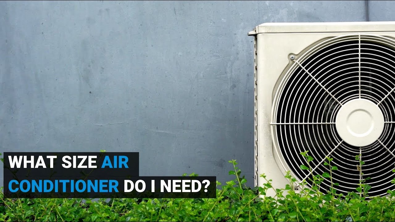 How much AC do I need for a room size?